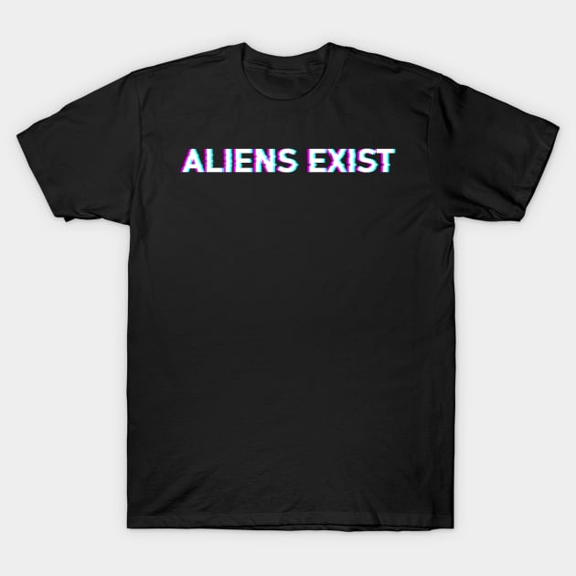 Aliens Exist Aesthetic Alien UFO Extraterrestrial T-Shirt by wbdesignz